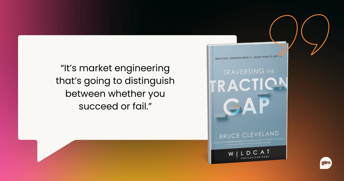 traction gap quote, best go to market strategy books