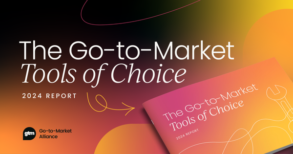 The Go-to-Market Tools of Choice