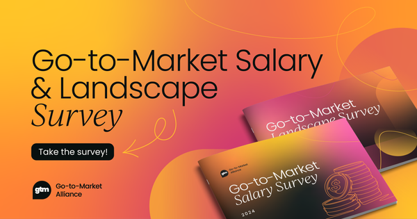 The Go-to-Market Salary & Landscape Survey 2025